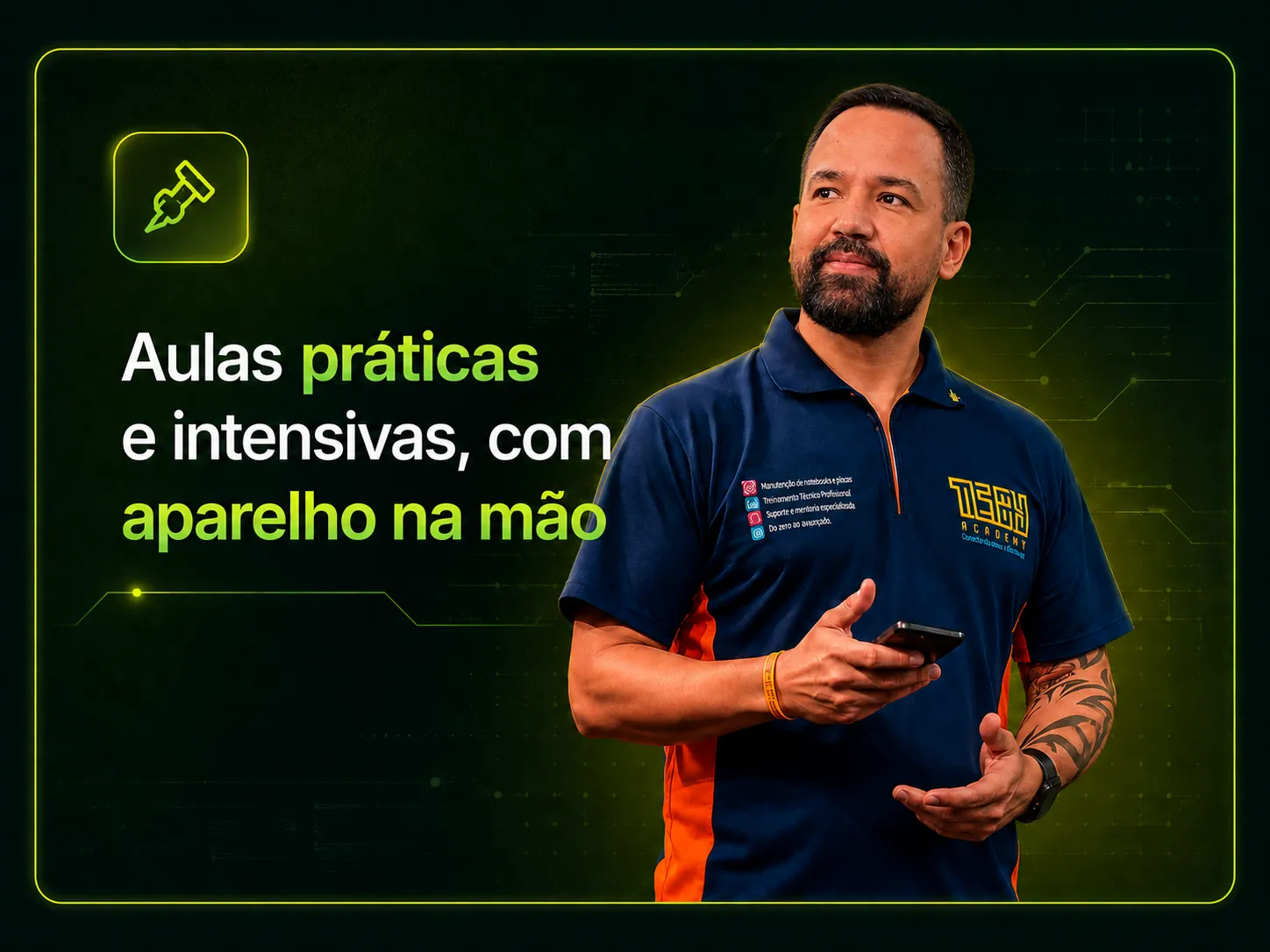 Aulas práticas e intensivas, com aparelho na mão