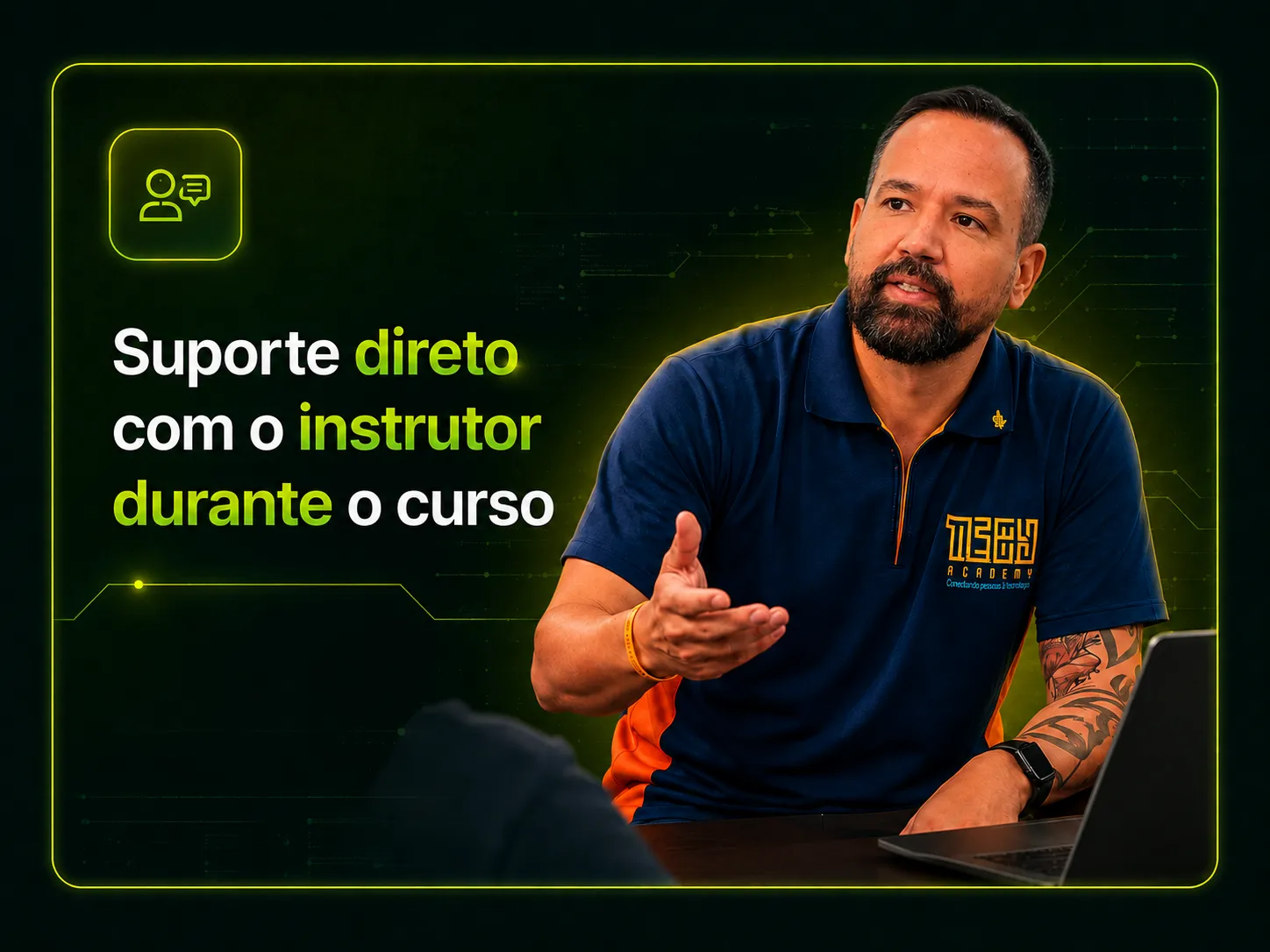Suporte direto com o instrutor durante o curso